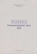 Fenomenologické spisy III 2 (Jan Patočka)