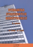 Dynamika stavebných konštrukcií 2. vydanie (Milan Sokol, Katarína Tvrdá)