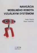 Navigácia mobilného robota vizuálnym systémom (Peter Pásztó, Peter Hubinský)