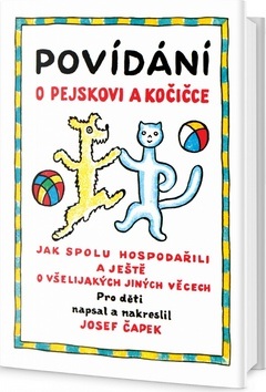 Povídání o pejskovi a kočičce (Josef Čapek)