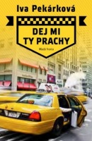 Dej mi ty prachy (Iva Pekárková)