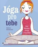 Jóga pro tebe (Rebecca Rissman)