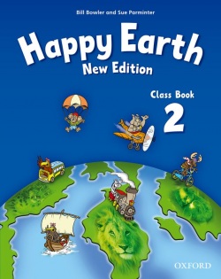 Happy Earth 2, New Edition Class Book (B. Bowler, S. Parminter)