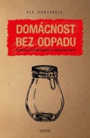 Domácnost bez odpadu (Bea Johnsonová)