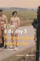 Film a dějiny 5 (Petr Kopal)