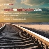 Sedíš ve správném vlaku (Karel Spilko)