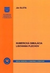 Numerická simulácia lisovania plechov (Ján Slota)