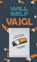 Vajgl (Will Self)