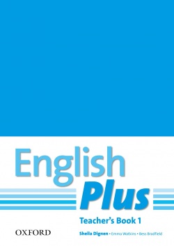 English Plus 1 Teacher's Book + Photo Resources (Wetz, B. - Pye, D. - Tims, N. - Styring, J.)