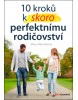 10 kroků k skoro perfektnímu rodičovství (Mary Ellen Renna)