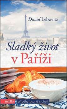 Sladký život v Paříži (David Lebovitz)