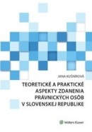 Teoretické a praktické aspekty zdanenia právnických osôb v Slovenskej republike (Jana Kušnírová)