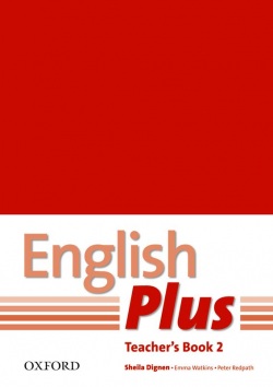 English Plus 2 Teacher's Book + Photo Resources (Wetz, B. - Pye, D. - Tims, N. - Styring, J.)