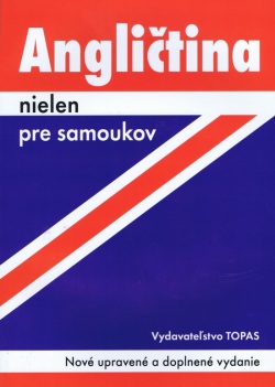 Angličtina nielen pre samoukov-2.vydanie-Nové upravené a doplnené vydanie (Kollmanová)