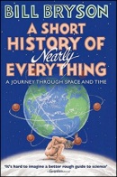 A Short History of Nearly Everything (Bill Bryson)