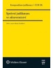 Kompendium judikatury 3. díl, Správní judikatura ve zdravotnictví (Blanka Havlíčková)