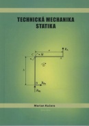 Technická mechanika - statika (Marian Kučera)