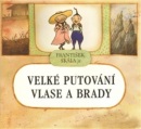 Velké putování Vlase a Brady (František Skála)