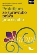 Praktikum ze správního práva procesního (Olga Pouperová; Kateřina Frumarová; Lucia Madleňáková)