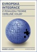 Evropská integrace z pohledu teorie veřejné volby (Marek Loužek)