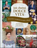 Jak chutná dolce vita (Eleonora Galassová)