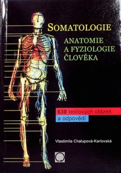 Somatologie  Anatomie a fyziol. Člověka (Vlastimila Chalupová)