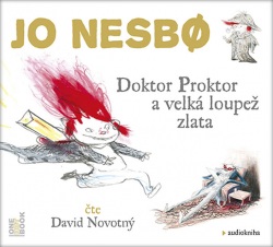 Doktor Proktor a velká loupež zlata - CDmp3 (Čte David Novotný) (audiokniha) (Nesbo Jo)