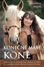 Konečně mám koně (Melinda Folse)