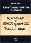 Rozpravy o kodexu zvaném gigas či ďáblova bible (Miroslav Hubert)