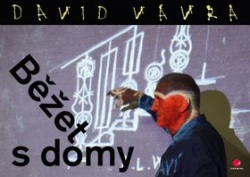 Běžet s domy (David Vávra)