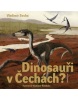 Dinosauři v Čechách (Vladimír Socha)