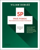 5P Prvá pomoc pre pokročilých poskytovateľov (Viliam Dobiáš)