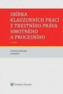 Sbírka klauzurních prací z trestního práva hmotného a procesního - 5. vydání (Tomáš Gřivna)