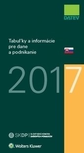 Tabuľky a informácie pre dane a podnikanie 2017 (Dušan Dobšovič)