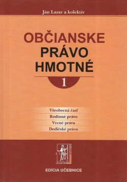 Občianske právo hmotné, 1. a 2. zväzok (Ján Lazar a kol.)