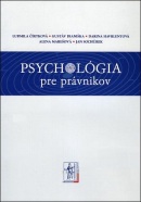 Psychológia pre právnikov (L. Čírtková, G. Dianiška, D.Havrlentová, A. Marešová, J. Sochůrek)