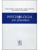 Psychológia pre právnikov (L. Čírtková, G. Dianiška, D.Havrlentová, A. Marešová, J. Sochůrek)