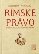 Rímske právo (Karol Rebro, Peter Blaho)