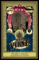 Plující město a Milionář na cestách (Jules Verne)
