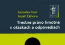 Trestné právo hmotné v otázkach a odpovediach (Jaroslav Ivor – Jozef Záhora)