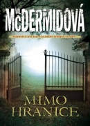 Mimo hranice (Val McDermidová)