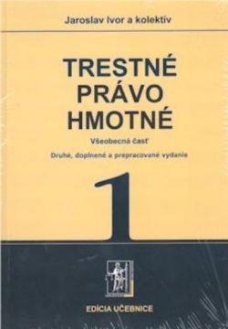 Trestné právo hmotné, 1. a 2. zväzok (Jaroslav Ivor a kol.)