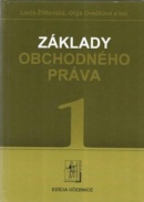 Základy obchodného práva, 1. časť (L. Žitňanská, O. Ovečková a kol.)