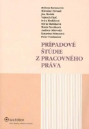 Prípadové štúdie z pracovného práva (H. Barancová a kol.)