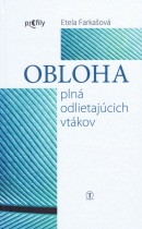 Obloha plná odlietajúcich vtákov (Farkašová Etela)