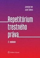 Repetitórium trestného práva, 2. vydanie (Jaroslav Ivor; Jozef Záhora)