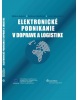 Elektronické podnikanie v doprave a logistike (Bibiána Buková – Radovan Madleňák – Iveta Kubasáková)