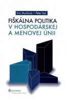 Fiškálna politika v Hospodárskej a menovej únii (Peter Lisý – Eva Muchová)