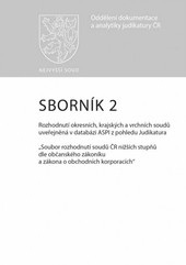 Sborník č. 2 Rozhodnutí okresních, krajských a vrchních soudů uveřejněná v databázi ASPI z pohledu Judikatura (Kolektiv autorů)