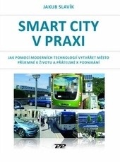 Smart city v praxi (Jakub Slavík)